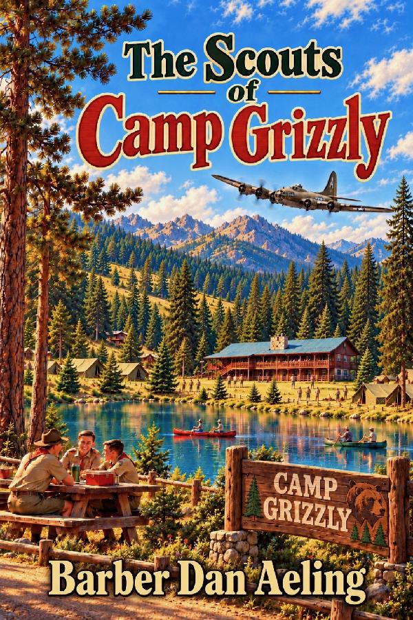 SOMEWHERE ABOVE CAMP GRIZZLY LAY THE WRECKAGE OF A B-17